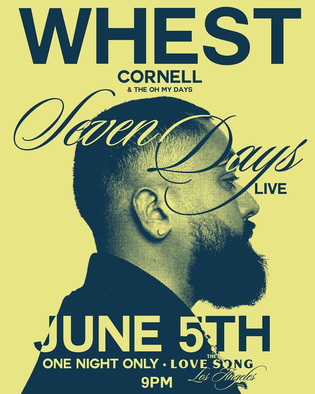 Whest Cornell Is Performing Seven Days in Full on June 5